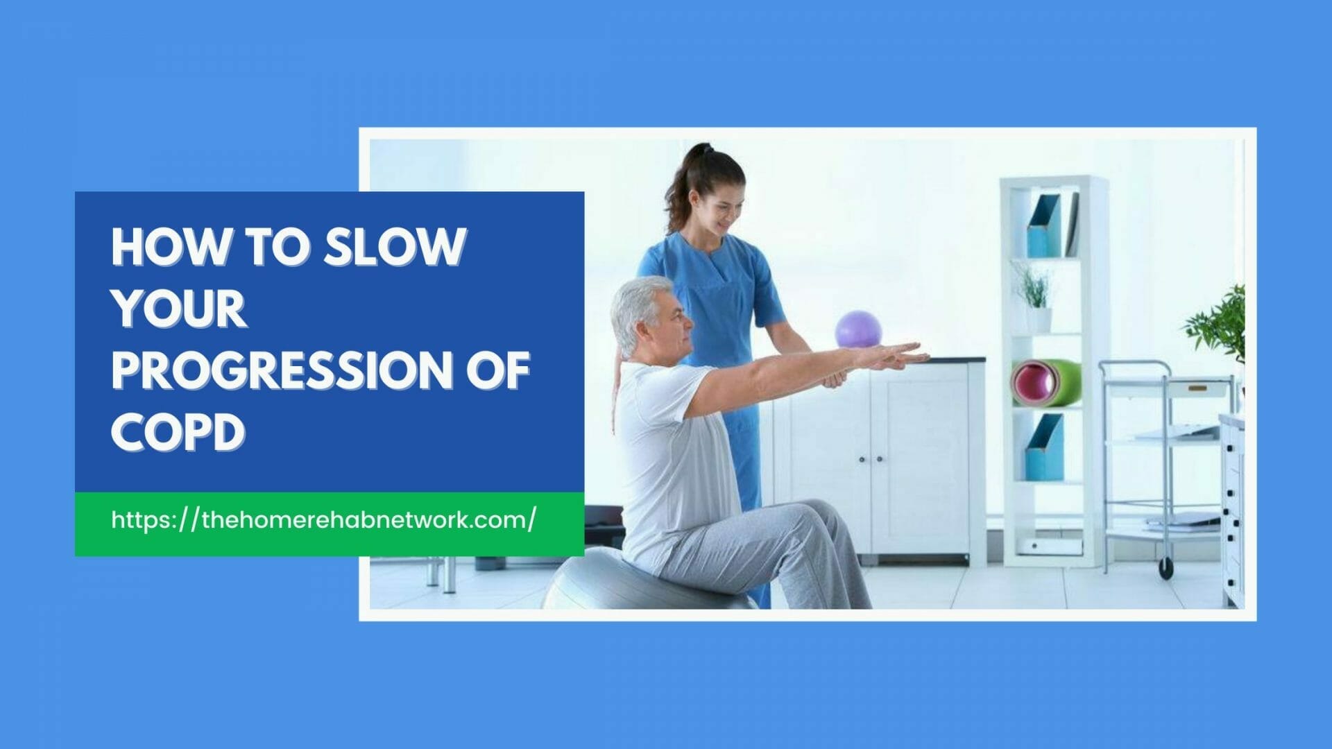 Slow Your Progression of COPD