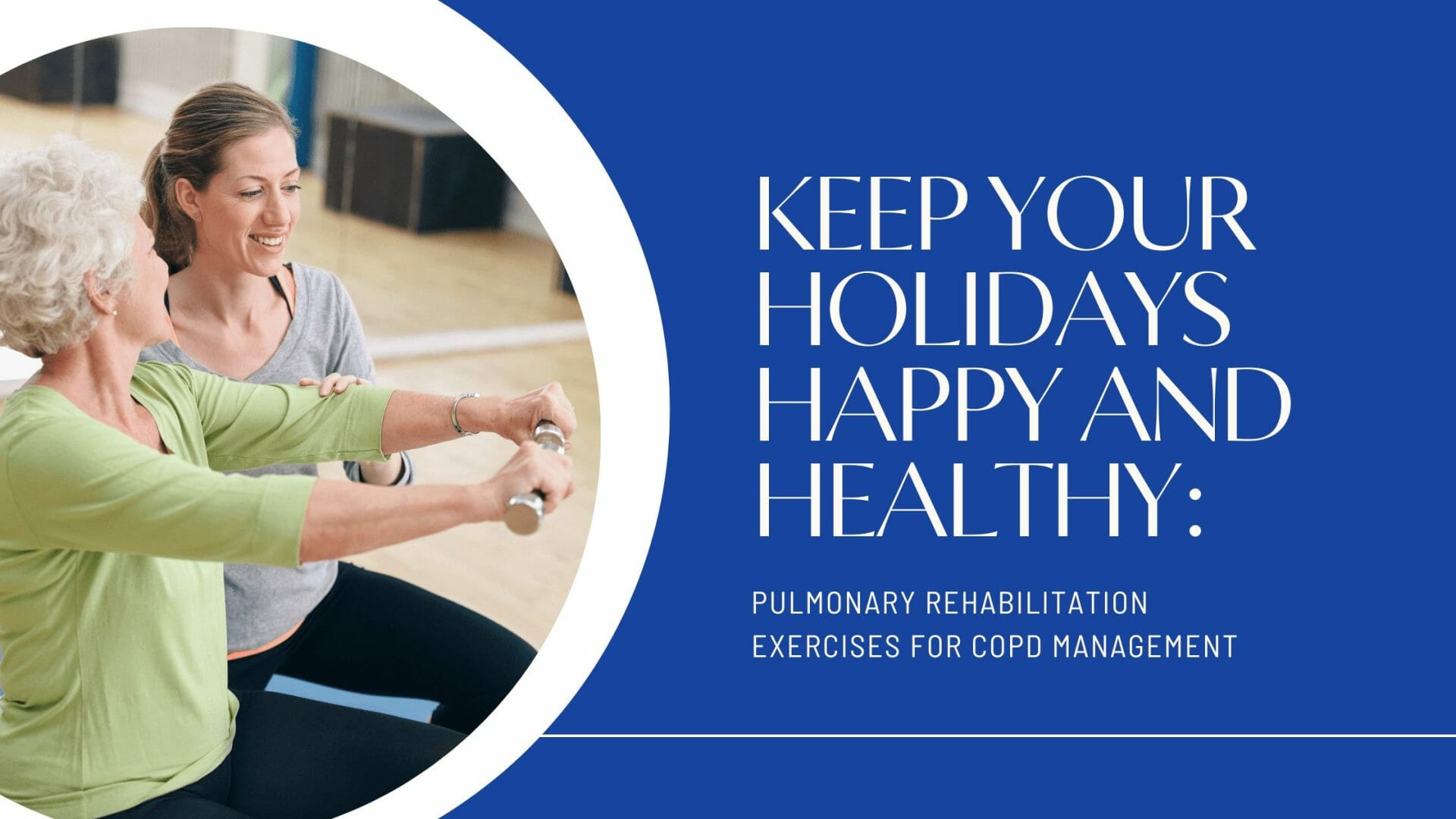 Keep Your Holidays Happy and Healthy