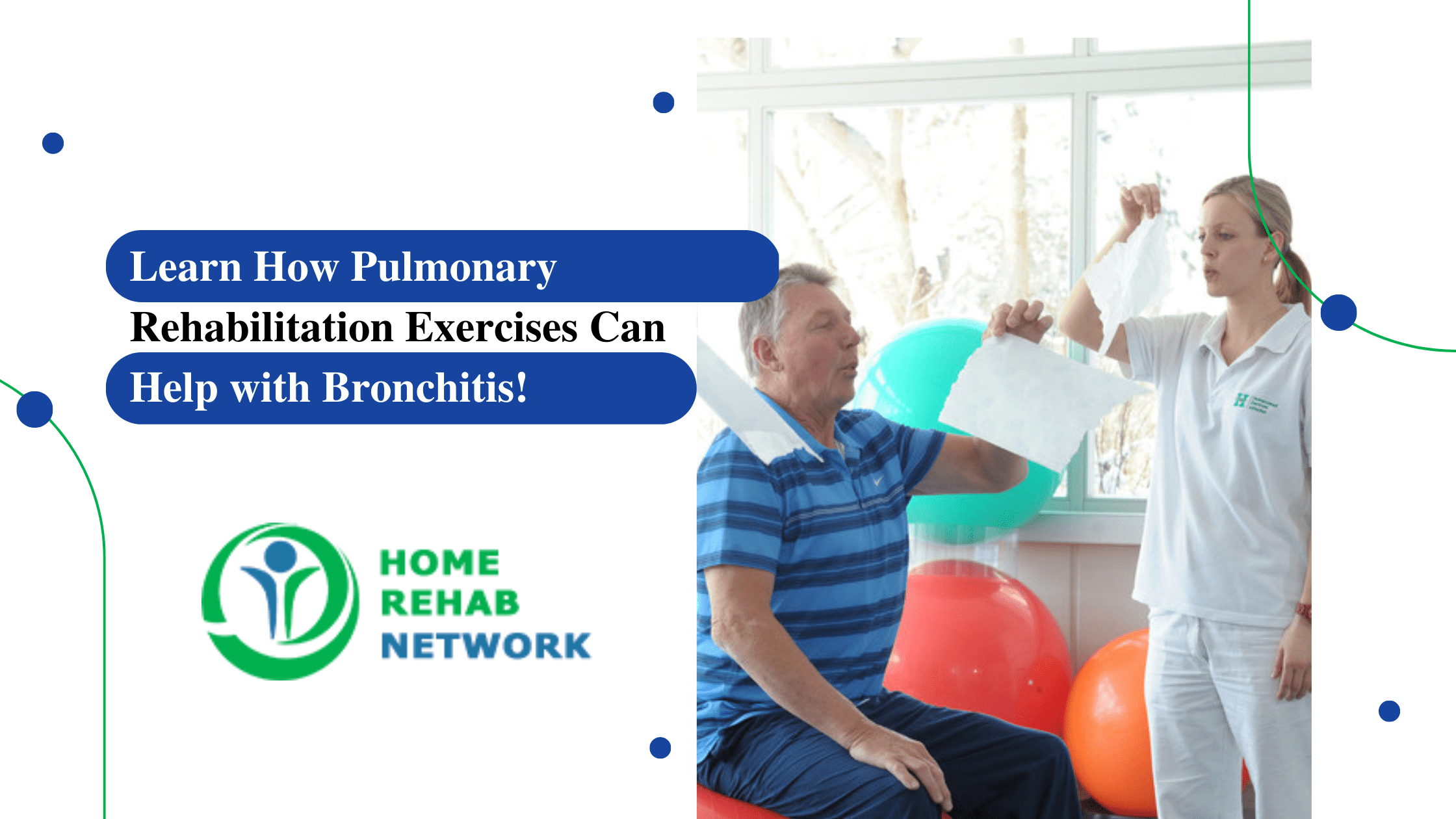 Learn How Pulmonary Rehabilitation Exercises Can Help with Bronchitis