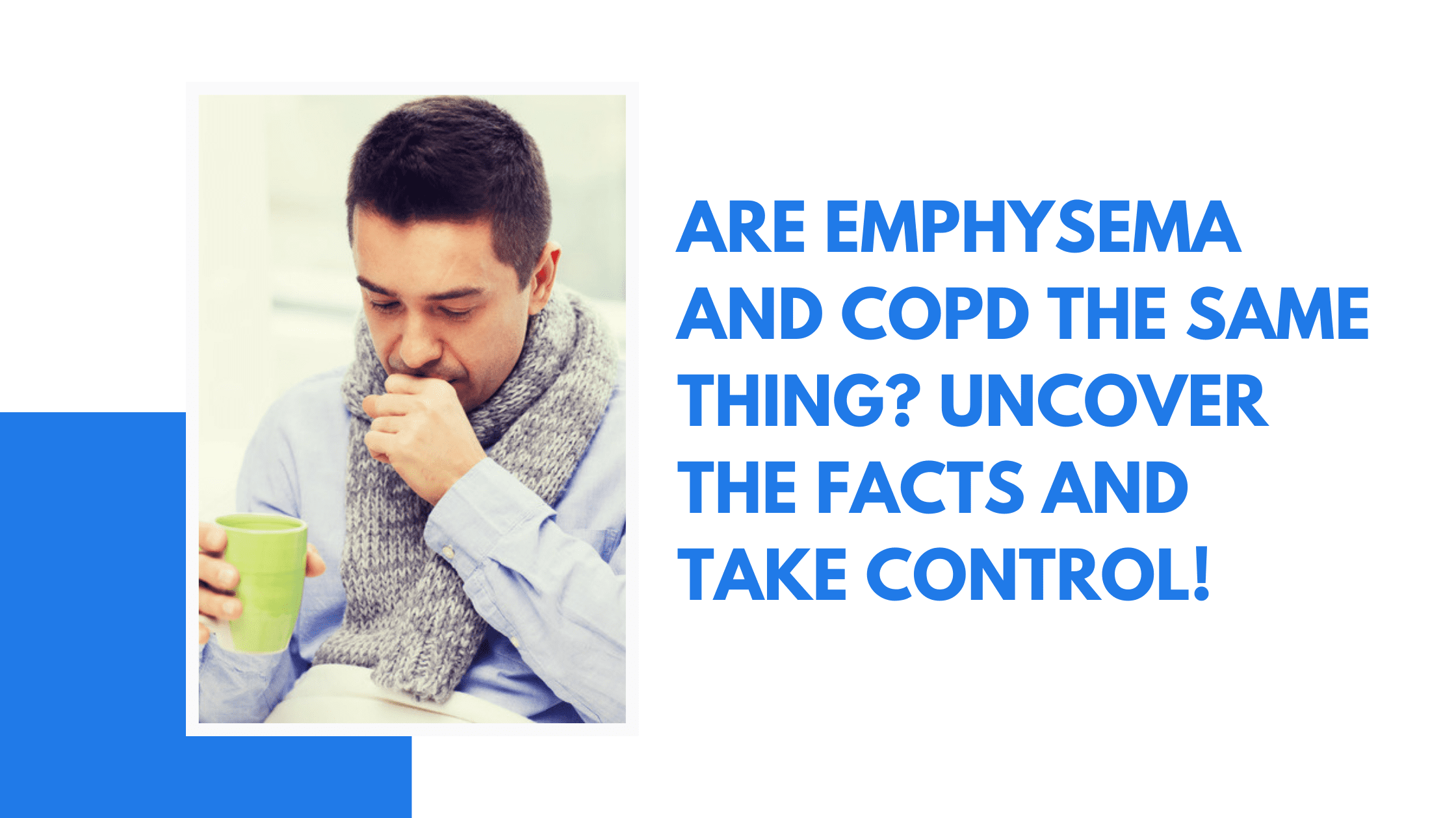 Emphysema and COPD